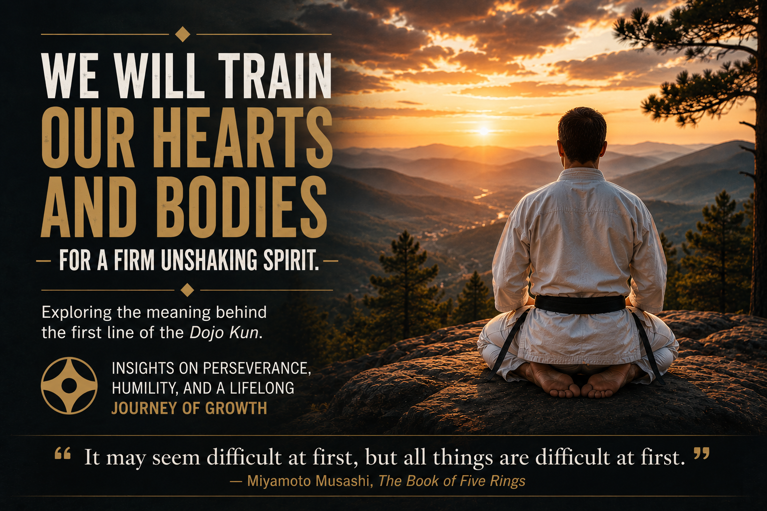 We will train our hearts and bodies…
